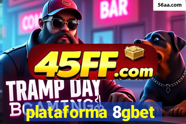 plataforma 8gbet
